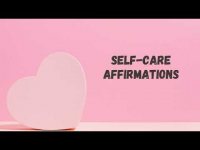 Beautiful Self-Care Affirmations